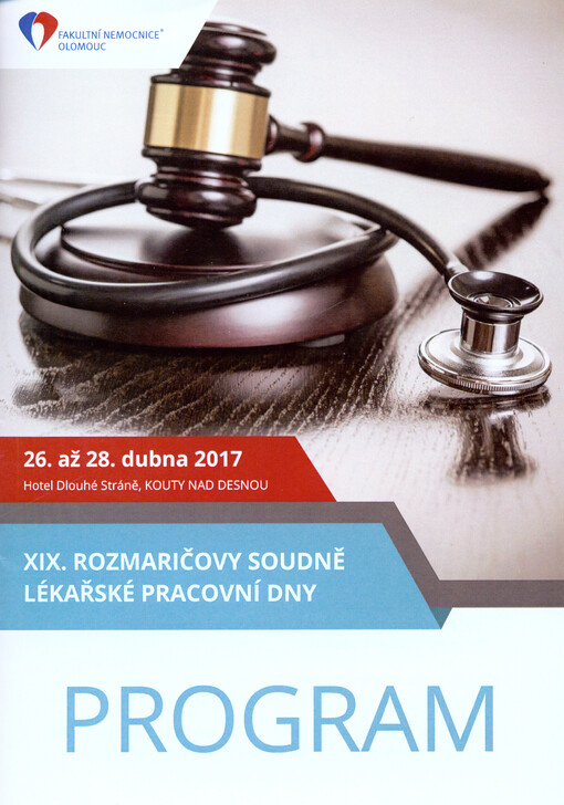 ... Rozmaričovy soudnělékařské pracovní dny : program a abstrakta sdělení ...