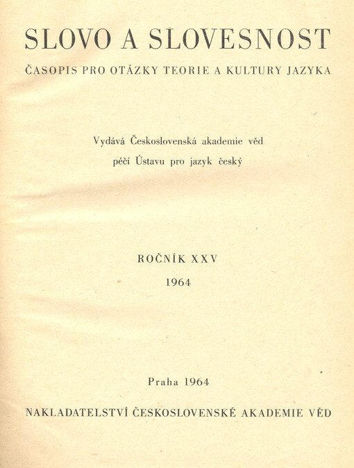 Slovo a slovesnost : časopis pro otázky teorie a kultury jazyka