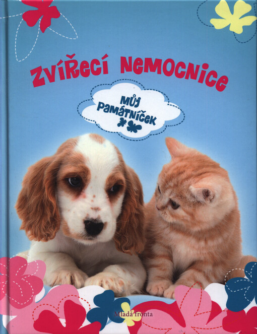 Zvířecí nemocnice. Můj památníček