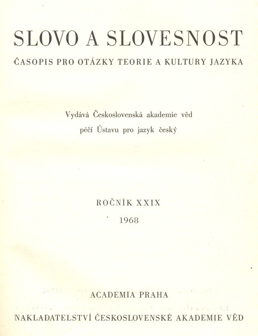Slovo a slovesnost : časopis pro otázky teorie a kultury jazyka