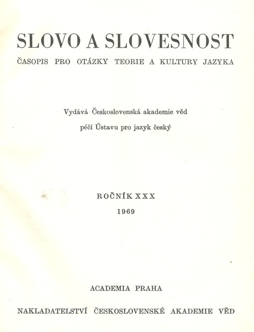 Slovo a slovesnost : časopis pro otázky teorie a kultury jazyka