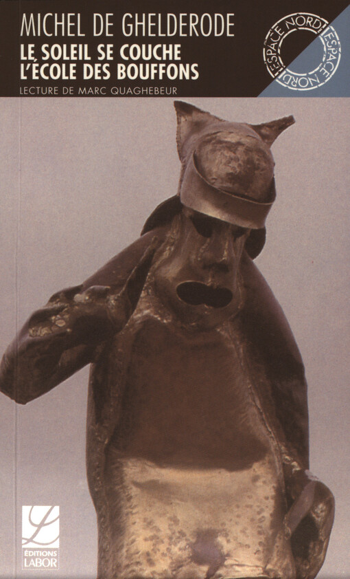 Le soleil se couche... : (action dramatique) ; et, L'école des bouffons : (drame)