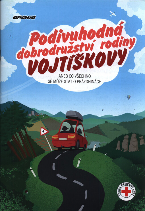 Podivuhodná dobrodružství rodiny Vojtíškovy, aneb, Co všechno se může stát o prázdninách