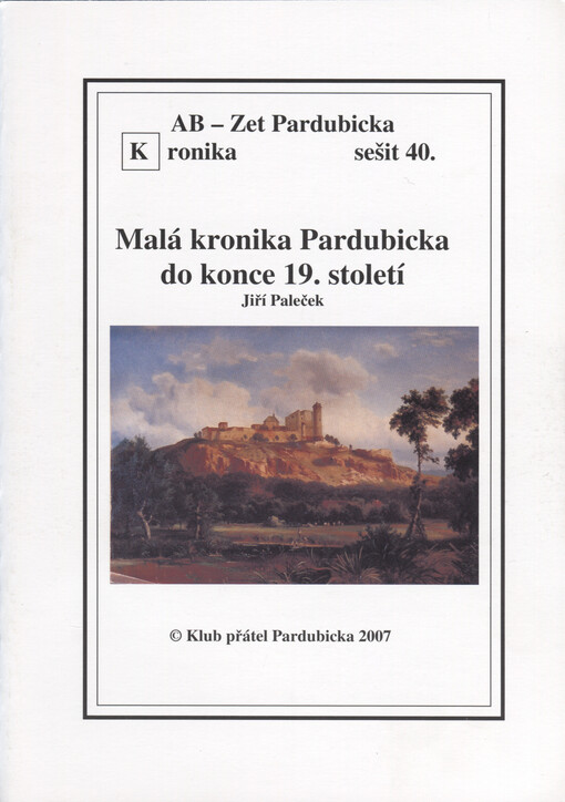 Malá kronika Pardubicka do konce 19. století