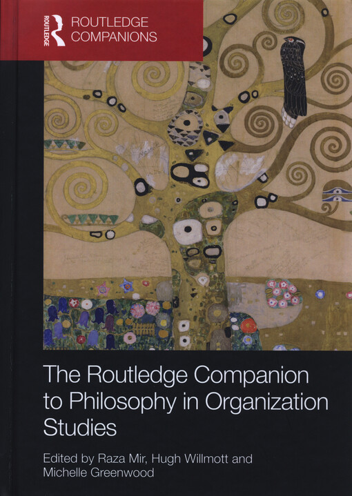 The Routledge companion to philosophy in organization studies