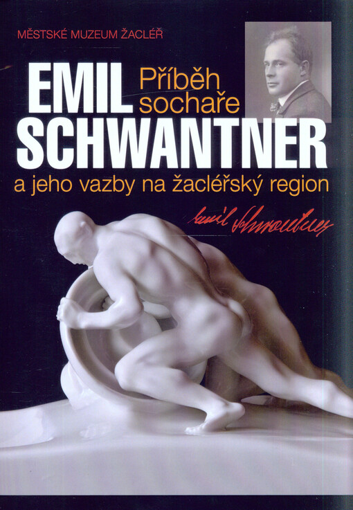 Emil Schwantner: příběh sochaře a jeho vazby na žacléřský region