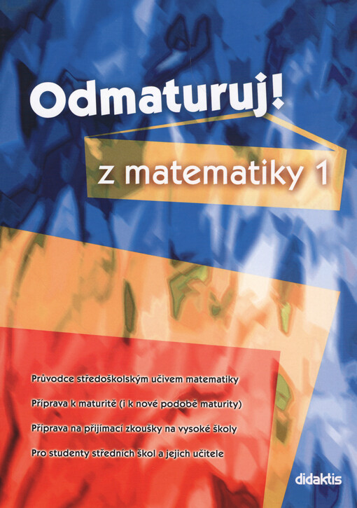 Odmaturuj! z matematiky 1