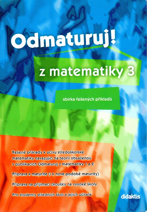 Odmaturuj! z matematiky 3