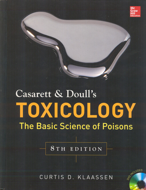 Casarett and Doull's toxicology : the basic science of poisons