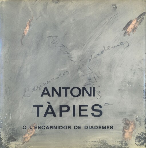 Antoni Tapies o l'Escarnidor de Diademes