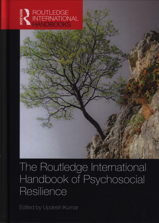 The Routledge international handbook of psychosocial resilience