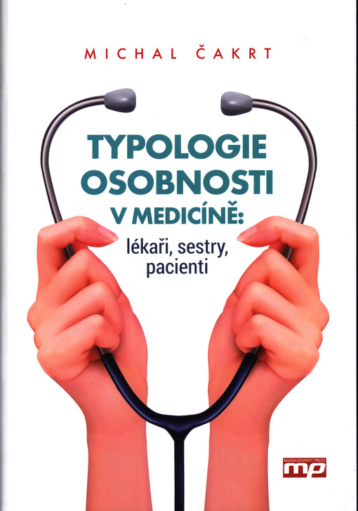 Typologie osobnosti v medicíně: lékaři, sestry, pacienti