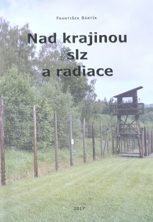Nad krajinou slz a radiace