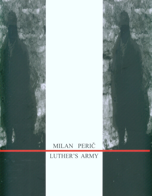 Milan Perič : Luther's Army