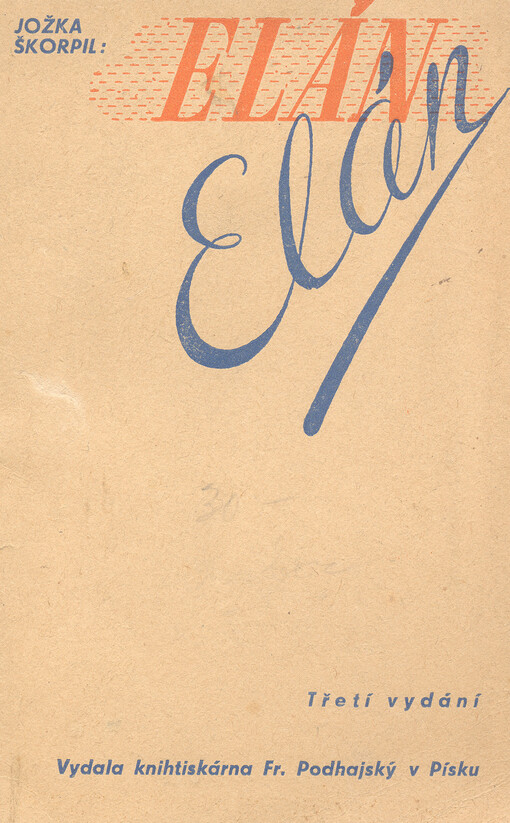 Elán :cesta mládí, práce a soutěžení ...