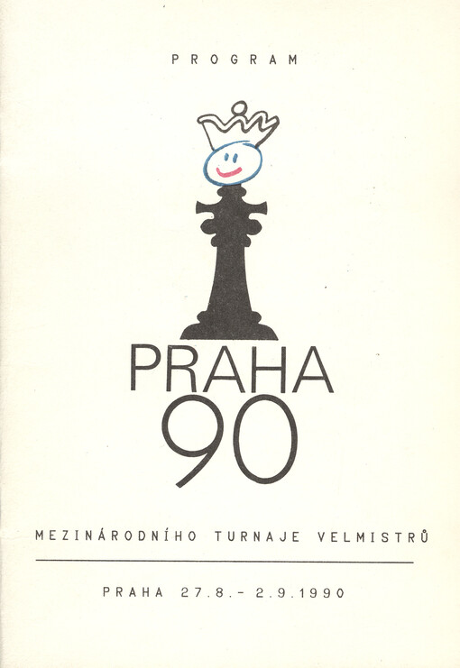 Program mezinárodního turnaje velmistrů Praha 90: Praha 27. 8.-2. 9. 1990