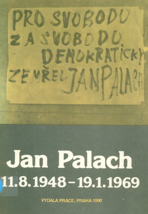 Jan Palach: [11.8.1948-19.1.1969] : dokument č. I ze soukromého archívu zpracovatele