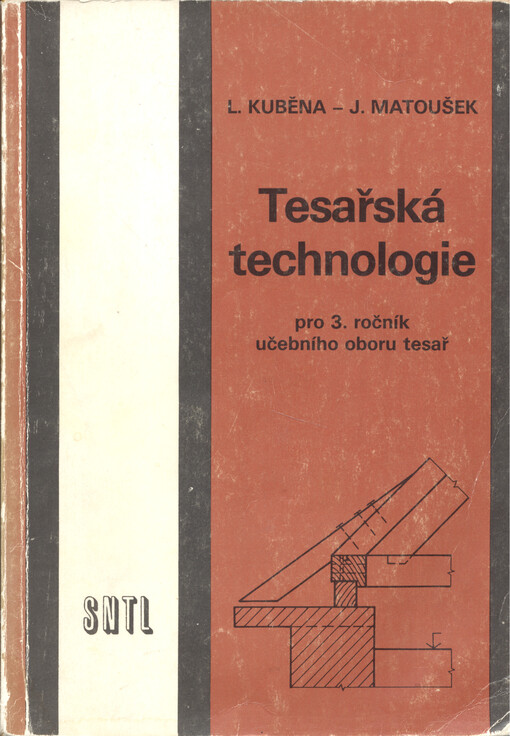 Tesařská technologie :pro 3. ročník učebního oboru tesař