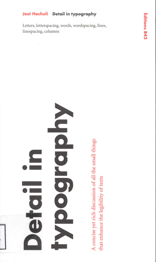 Detail in typography : letters, letterspacing, words, wordspacing, lines, linespacing, columns