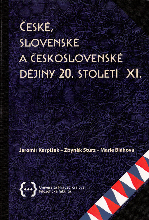 České, slovenské a československé dějiny 20. století XI.