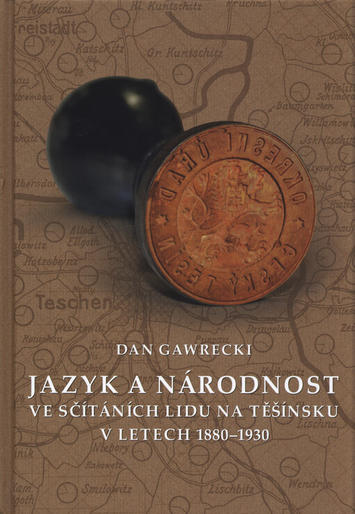 Jazyk a národnost ve sčítáních lidu na Těšínsku v letech 1880-1930