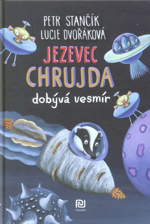 Jezevec Chrujda dobývá vesmír