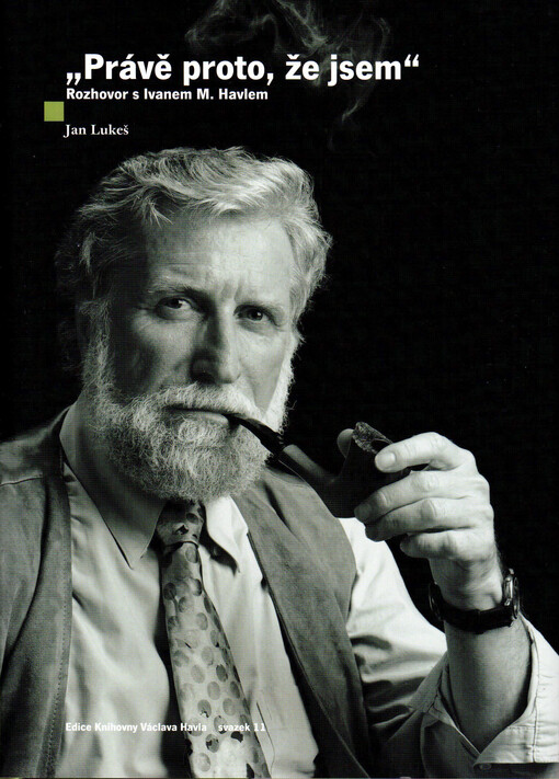 Právě proto, že jsem