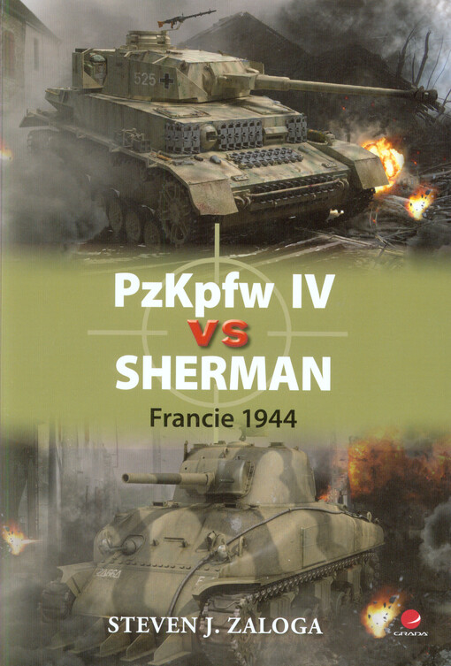 PzKpfw IV vs Sherman | Zaloga J. Steven
