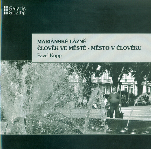 Mariánské Lázně : člověk ve městě - město v člověku