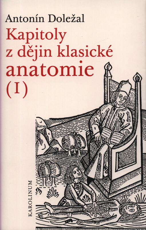 Kapitoly z dějin klasické anatomie I