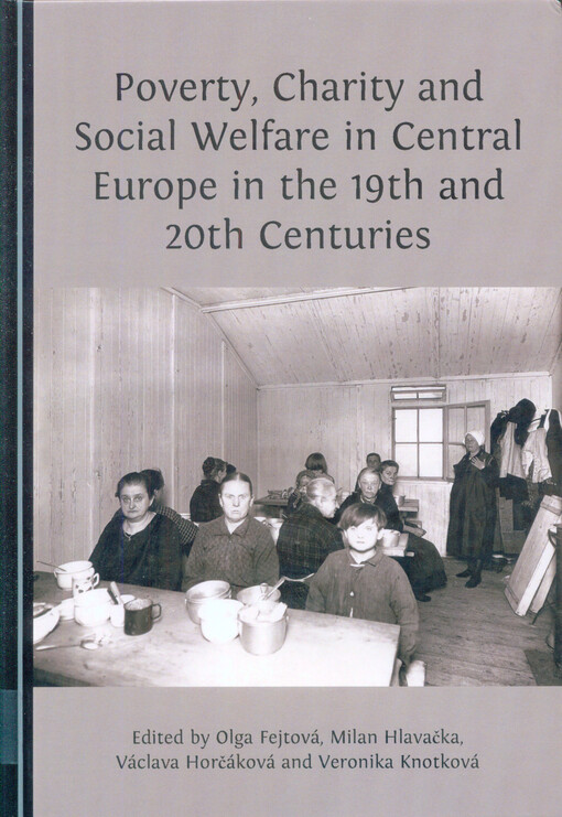 Poverty, charity and social welfare in Central Europe in the 19th and 20th centuries