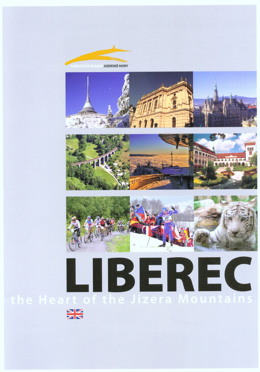 Liberec : the heart of the Jizera Mountains