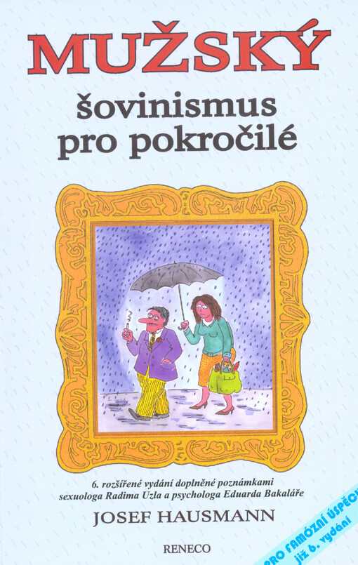 Mužský šovinismus pro pokročilé, 6. vydání