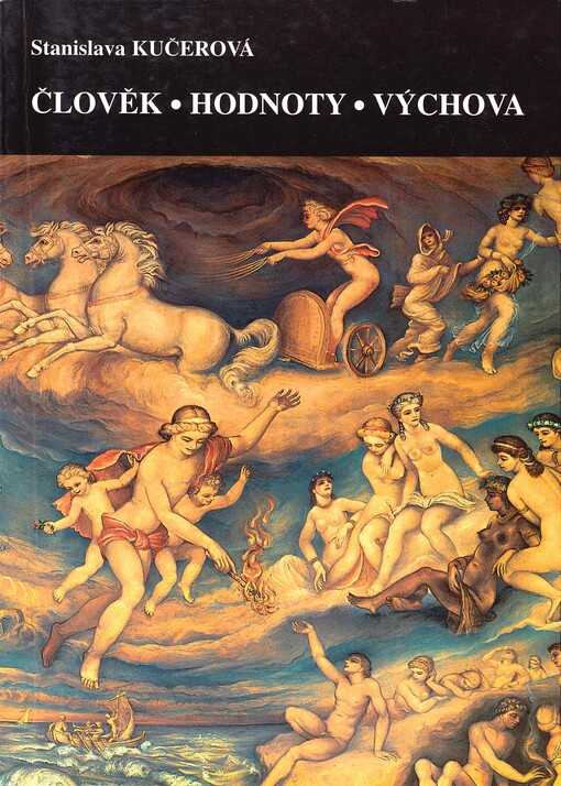 Člověk - hodnoty - výchova : kapitoly z filosofie výchovy