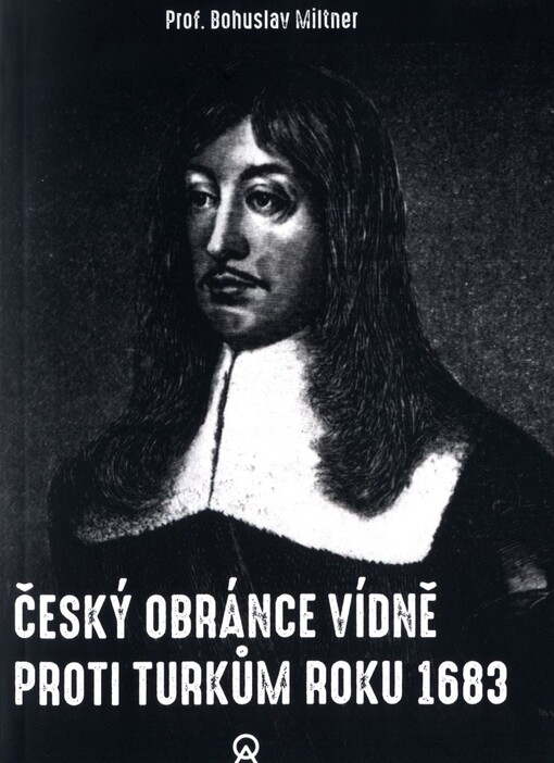 Český obránce Vídně proti Turkům roku 1683