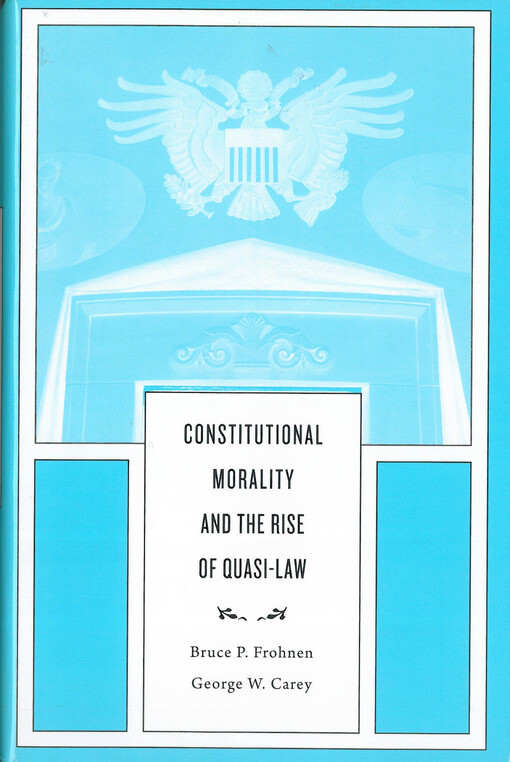 Constitutional morality and the rise of quasi-law