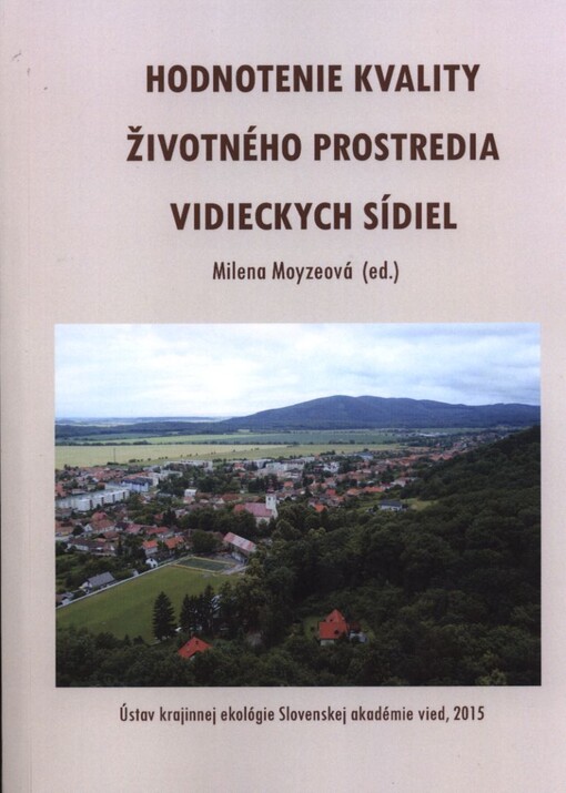 Hodnotenie kvality životného prostredia vidieckych sídiel : (na príklade vidieckych sídiel okresu Trnava)