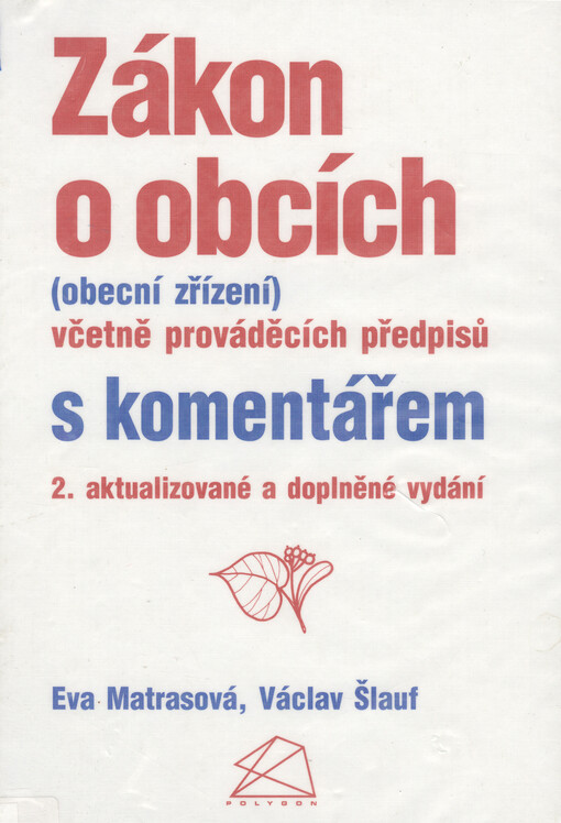 Zákon o obcích (obecní zřízení) včetně prováděcích předpisů s komentářem