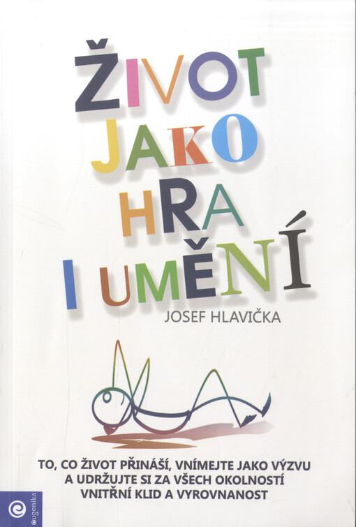 Život jako hra i umění