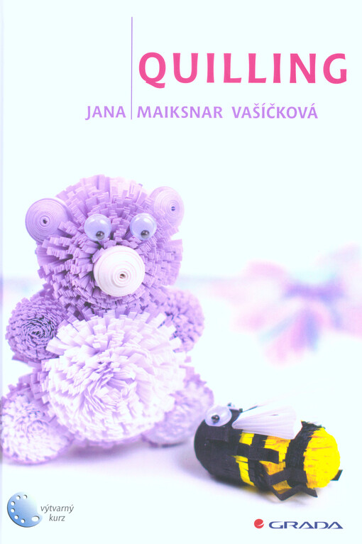 Quilling | Maiksnar Vašíčková Jana - e-kniha
