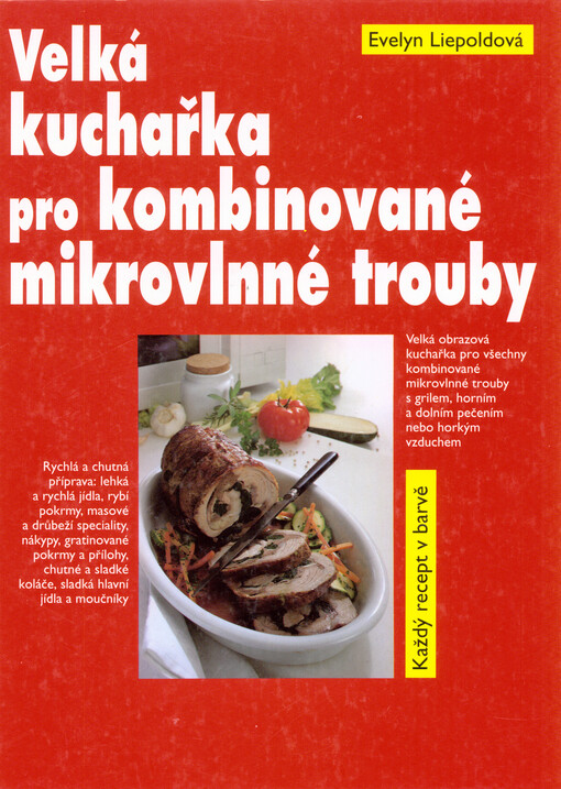 Velká kuchařka pro kombinované mikrovlnné trouby