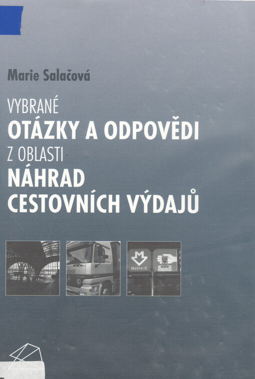 Vybrané otázky a odpovědi z oblasti náhrad cestovních výdajů