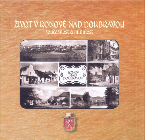 Život v Ronově nad Doubravou : současnost a minulost