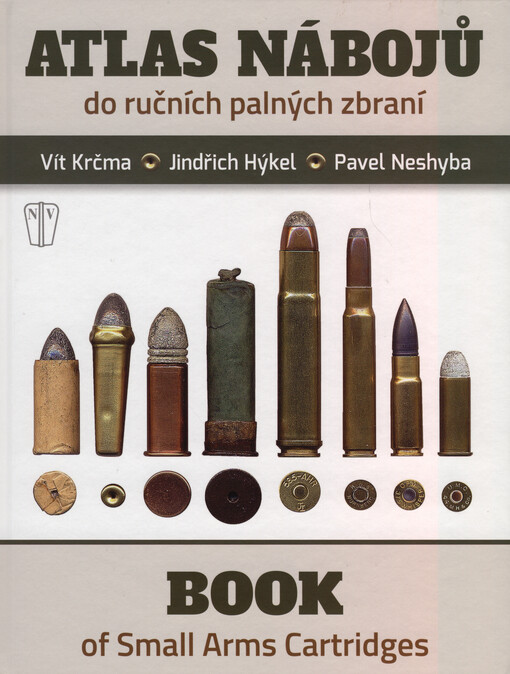 Atlas náboju do ručních palných zbraní =: Book of small arms cartridges
