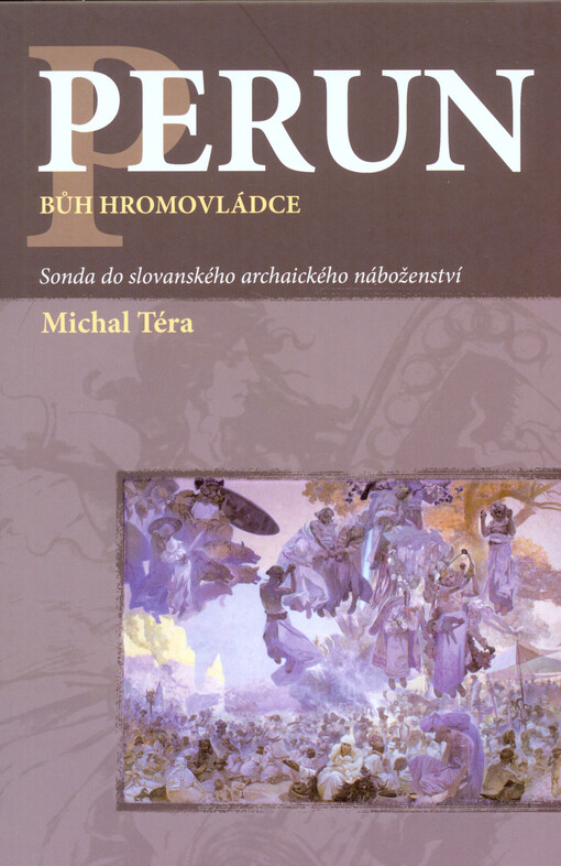 Perun : bůh hromovládce : sonda do slovanského archaického náboženství