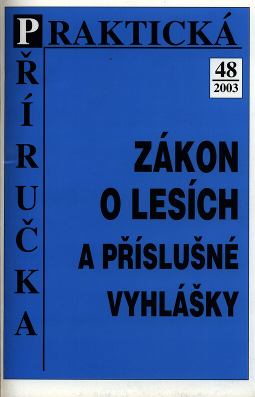 Lesní zákon a příslušné vyhlášky