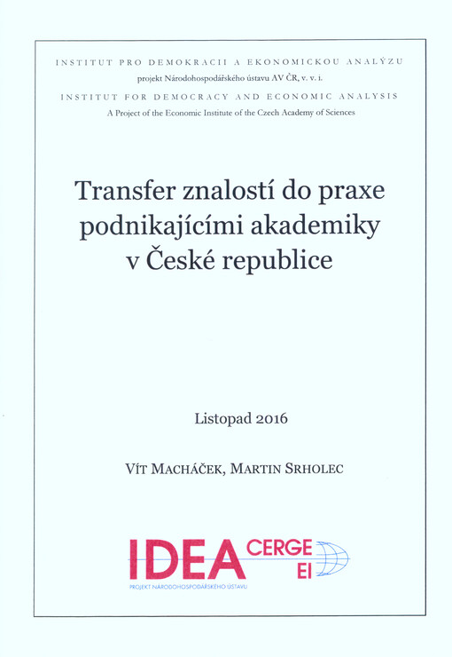 Transfer znalostí do praxe podnikajícími akademiky v České republice