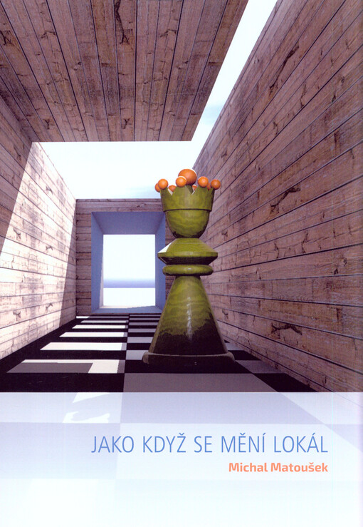 Jako když se mění lokál