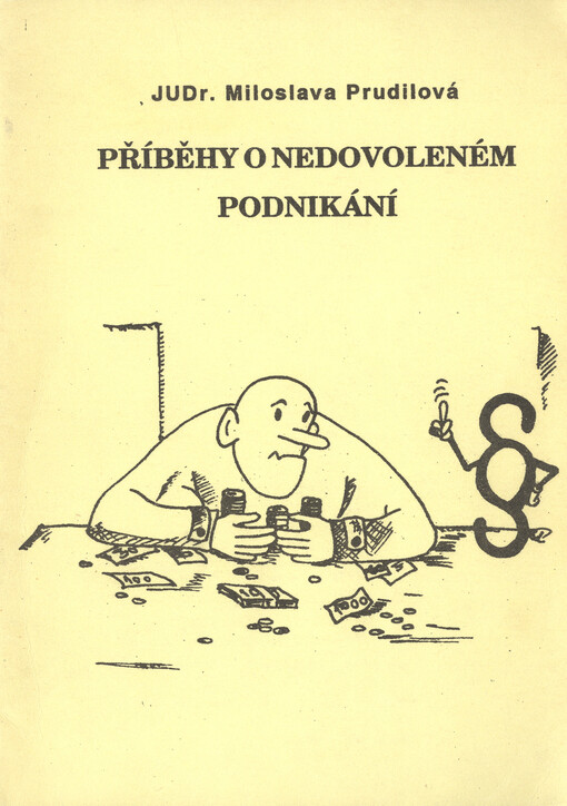 Příběhy o nedovoleném podnikání
