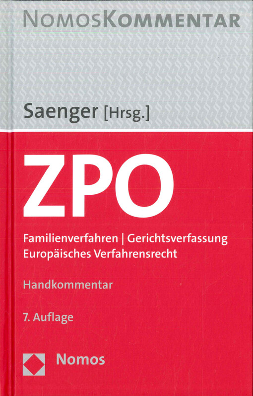 Zivilprozessordnung : Familienverfahren, Gerichtsverfassung, Europäisches Verfahrensrecht : Handkommentar